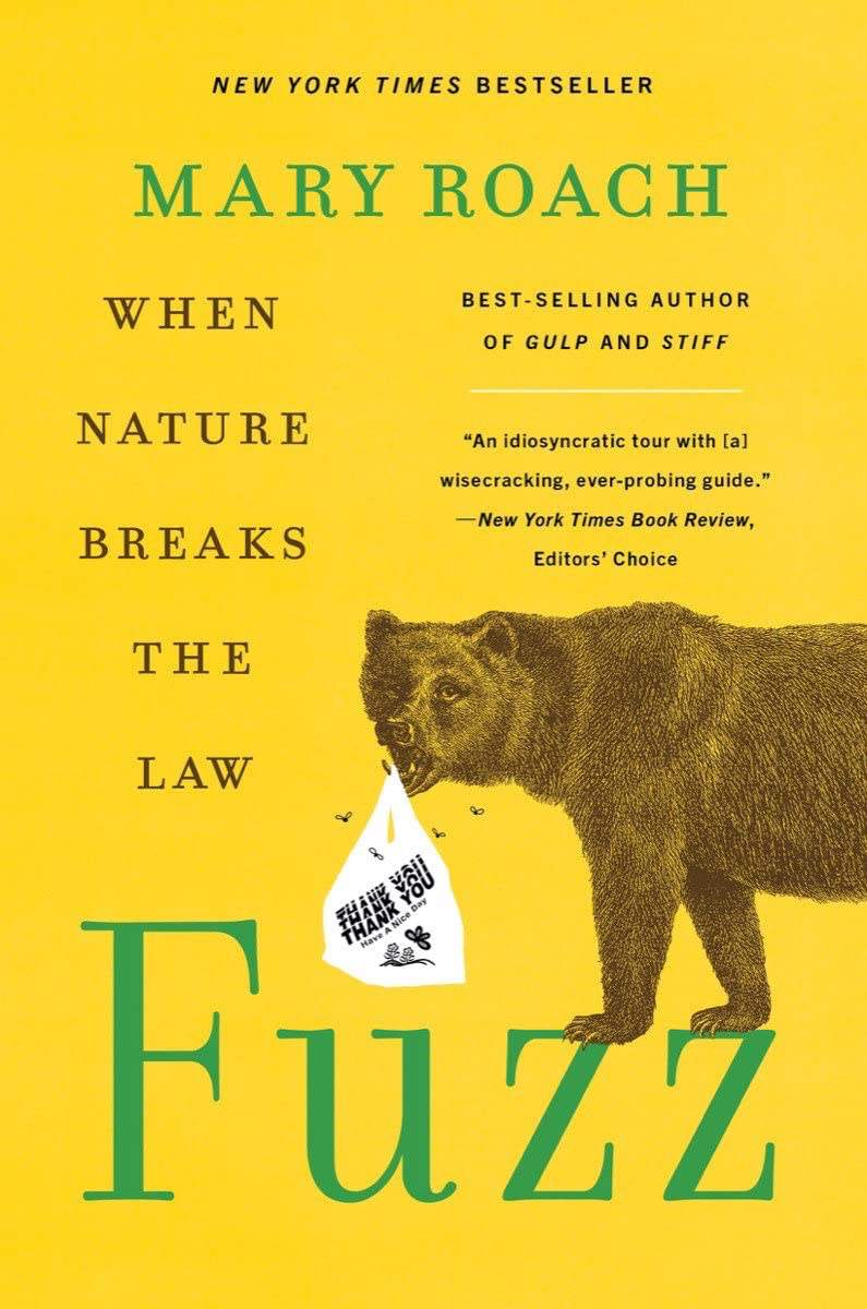 Roach, Mary - Fuzz: When Nature Breaks the Law | Book