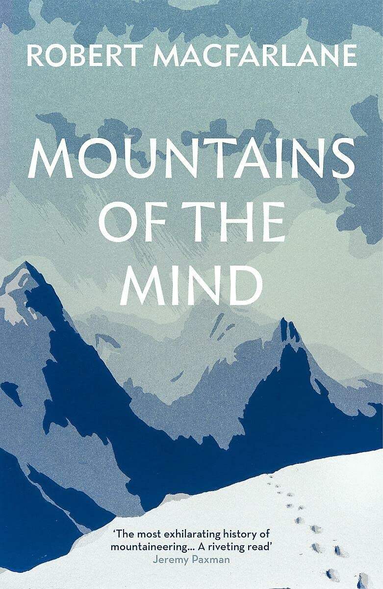 MacFarland, Robert - Mountains of the Mind: A History of a Fascination | Book