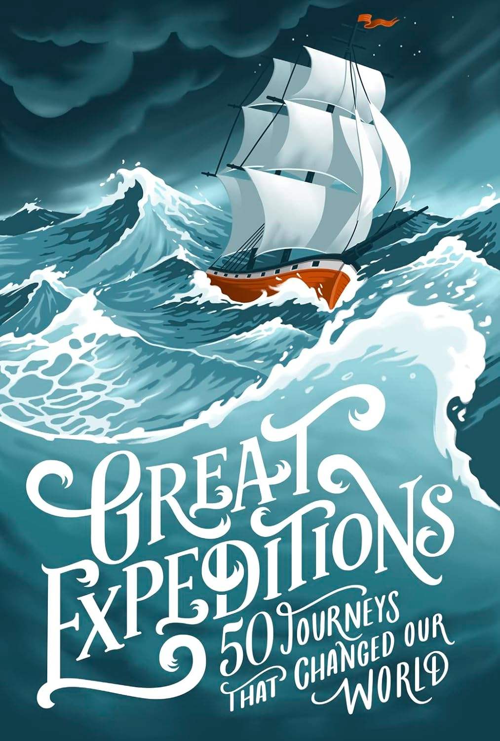 Various - Great Expeditions: 50 Journeys That Changed Our World | Book