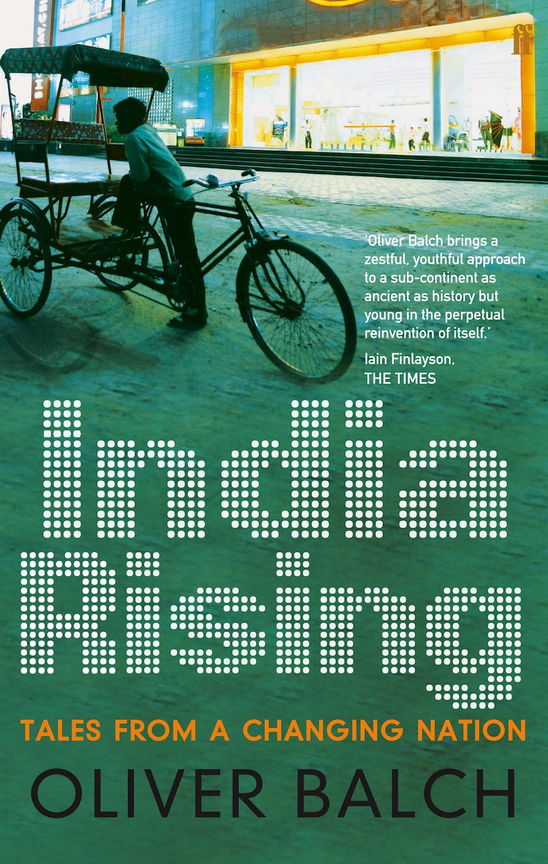 Oliver Balch - India Rising | Book