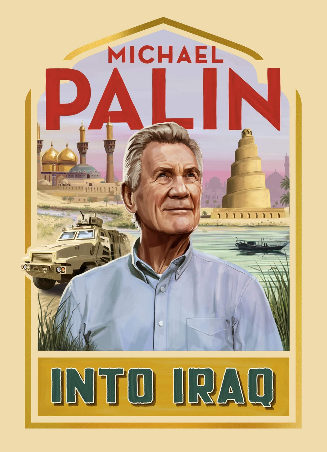Palin, Michael - Into Iraq | Book