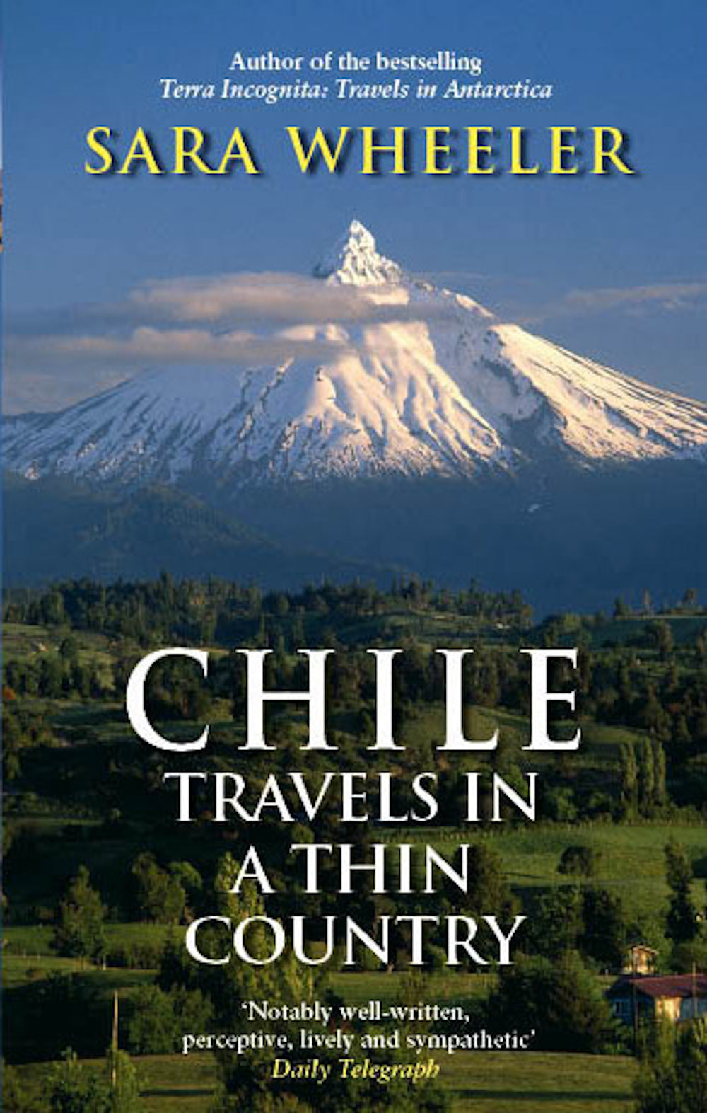 Wheeler, Sara - Chile: Travels in Thin Country | Book