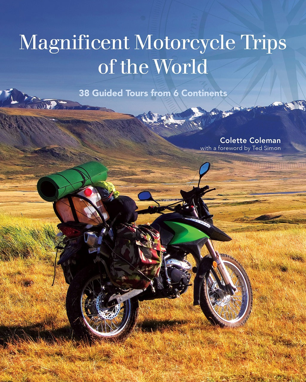 Colette Coleman  - Magnificent Motorcycle Trips of the World | Book