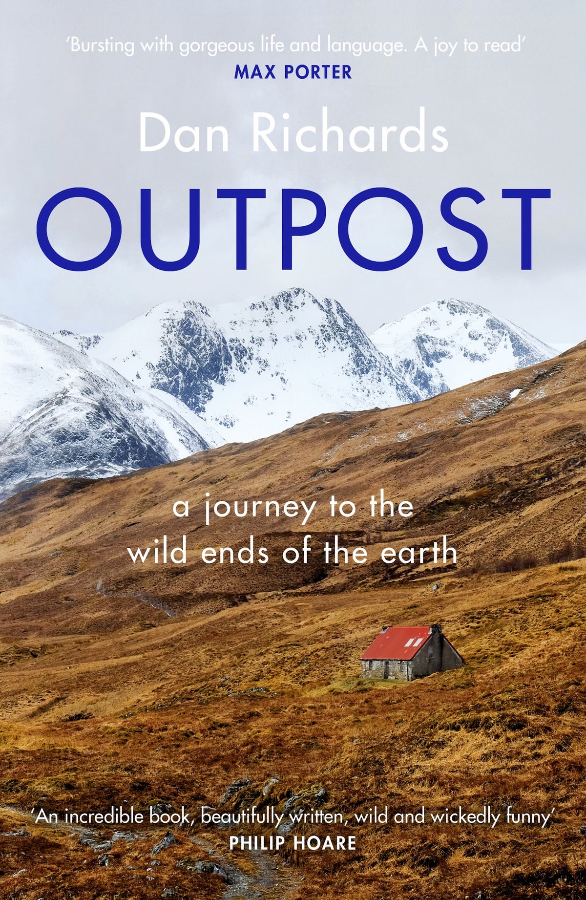 Dan Richards - Outpost | A Journey to the Wild Ends of the Earth | Book