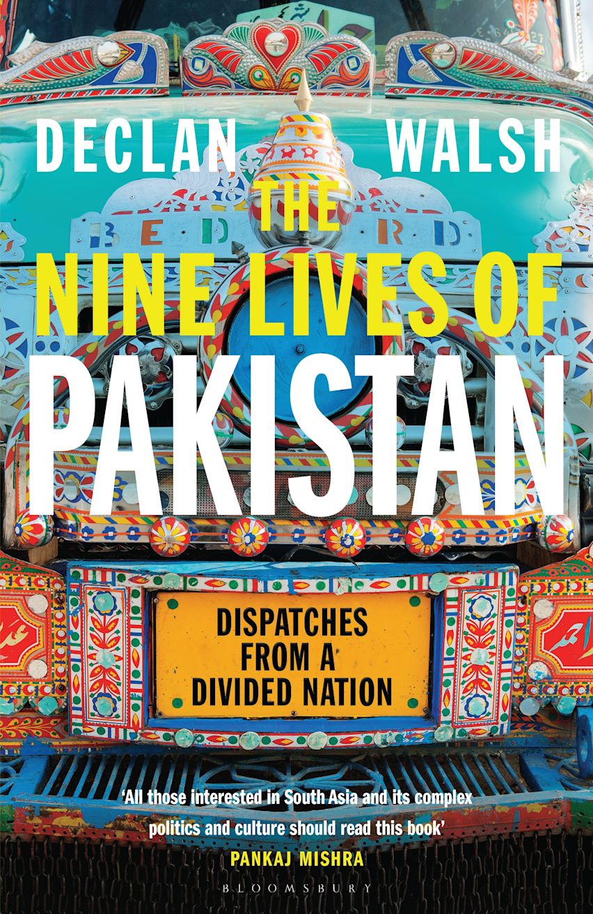 Declan Walsh  - The Nine Lives of Pakistan | Book