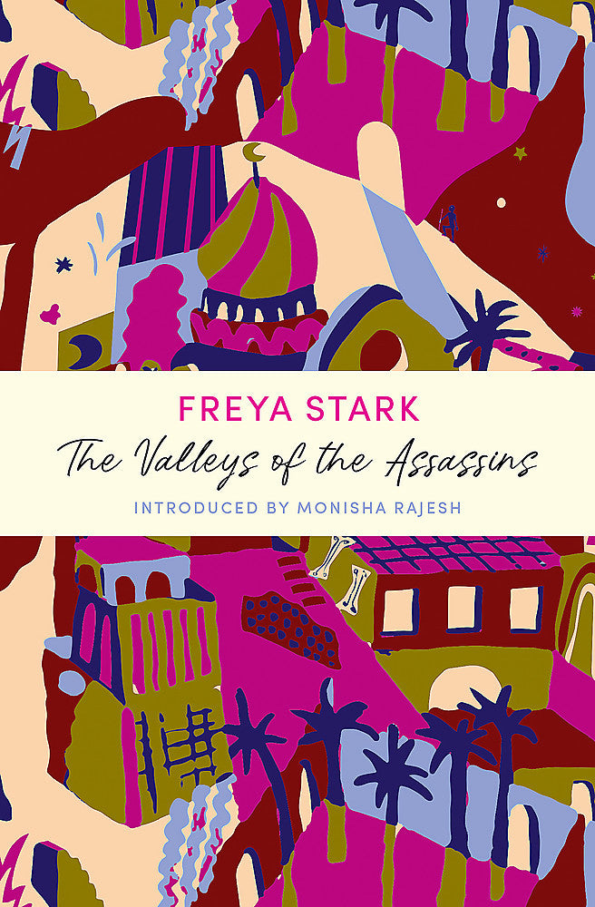 Freya  Stark - The Valleys of the Assassins | Book