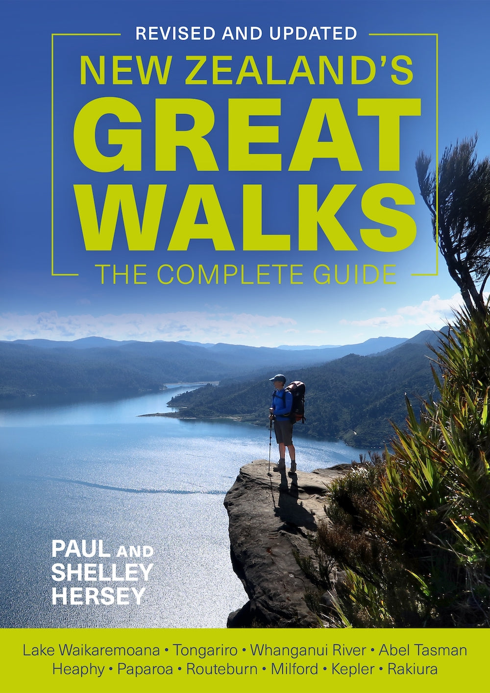 Hersey, Paul & Shelley - New Zealand's Great Walks: The Complete Guide