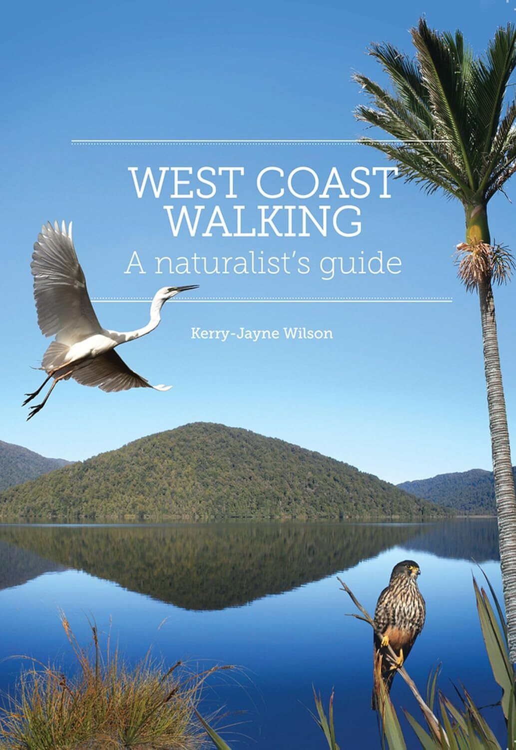 Kerry-Jayne Wilson  - West Coast Walking