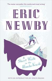 Newby, Eric - A Short Walk in the Hindu Kush | Book