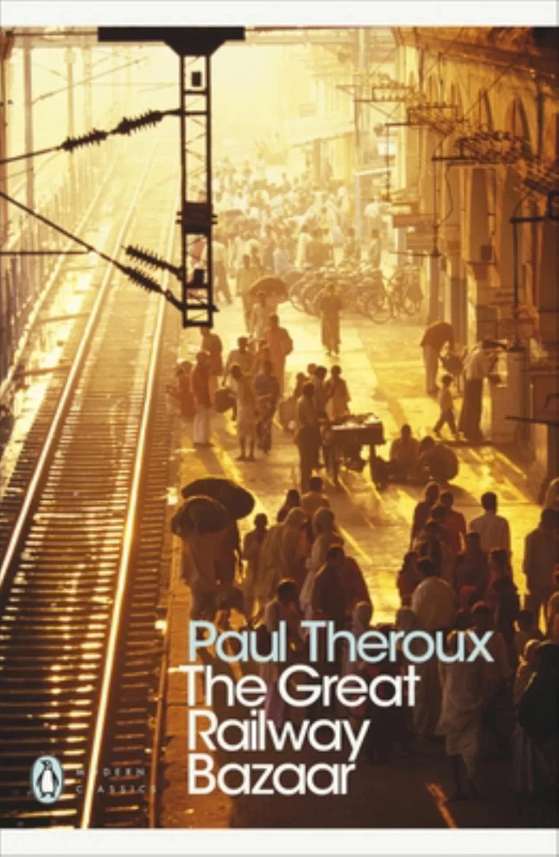 Theroux, Paul - The Great Railway Bazaar | Book